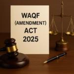 Waqf (Amendment) Act 2025
